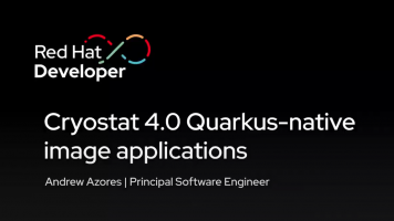 Cryostat 4.0 Quarkus-native image applications