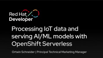 Processing IoT data and serving AI/ML models with OpenShift Serverless